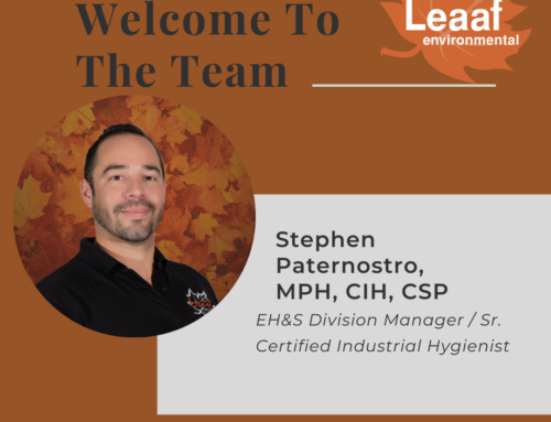 Leaaf Welcomes Stephen Pasternostro, MPH, CIH, CSP to the Team